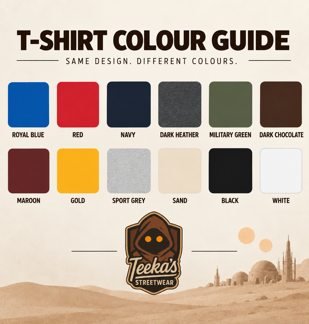 Teeka's Streetwear T-Shirt Colour Guide